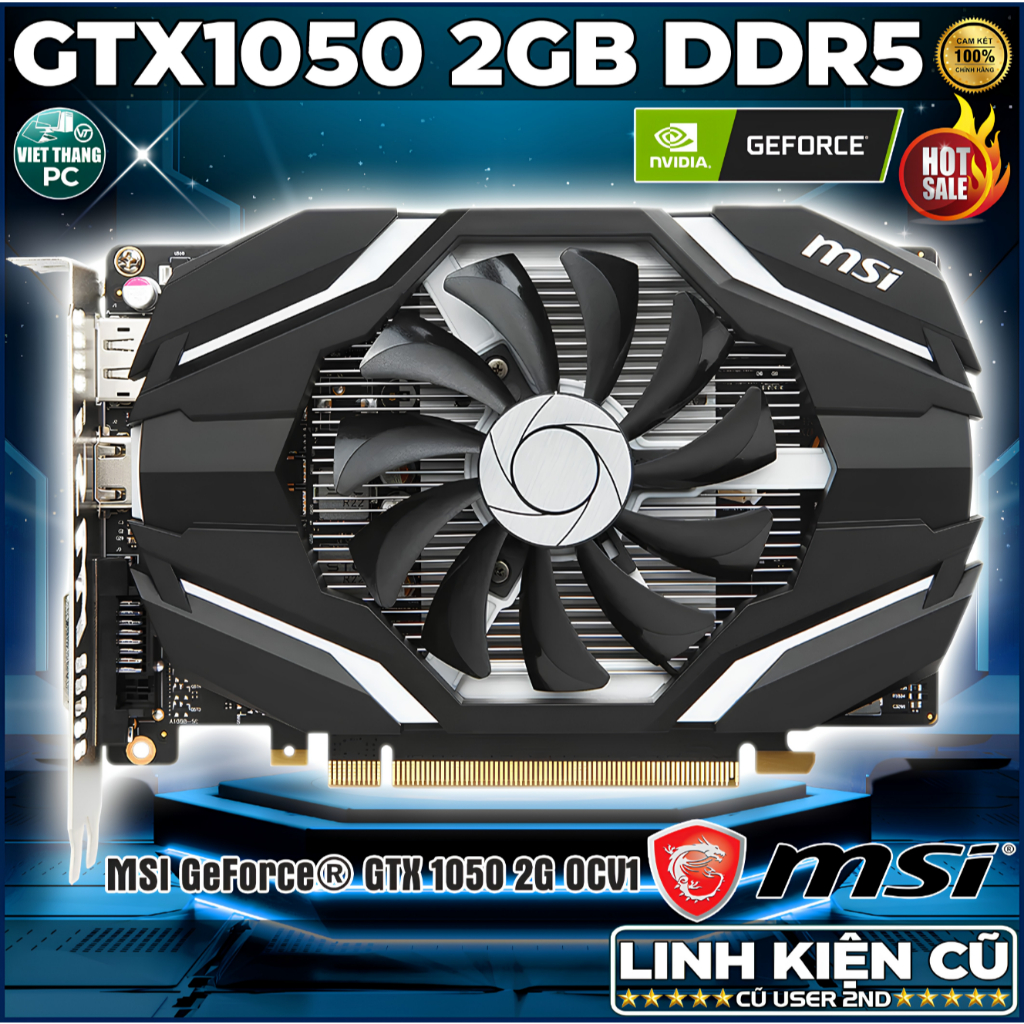VGA - Card Màn Hình MSI GTX1050 2GB DDR5 1 Fan VGA Cũ đã qua sử dụng đẹp LikeNew ( Cũ - 2nd )
