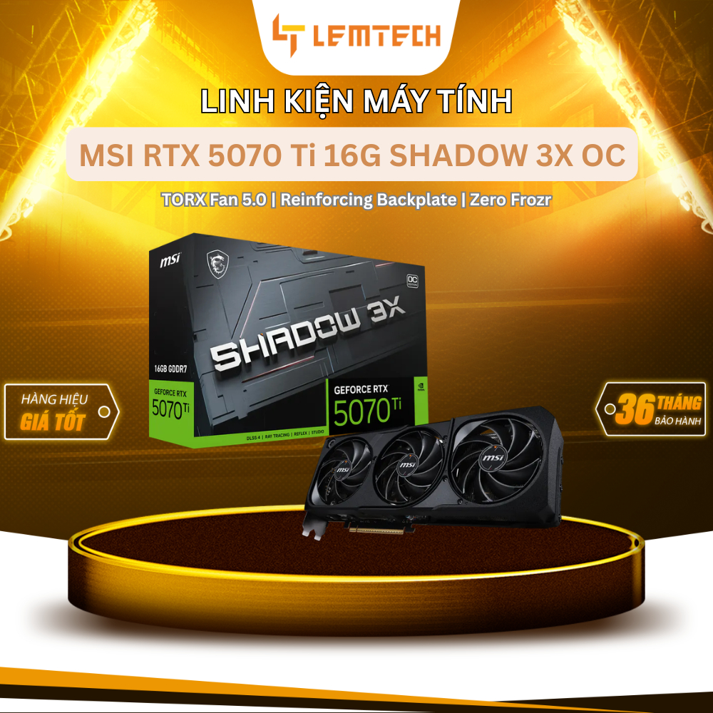 [Chính hãng] Card màn hình MSI RTX 5070 Ti 16G SHADOW 3X OC - New, Bảo hành 36 tháng