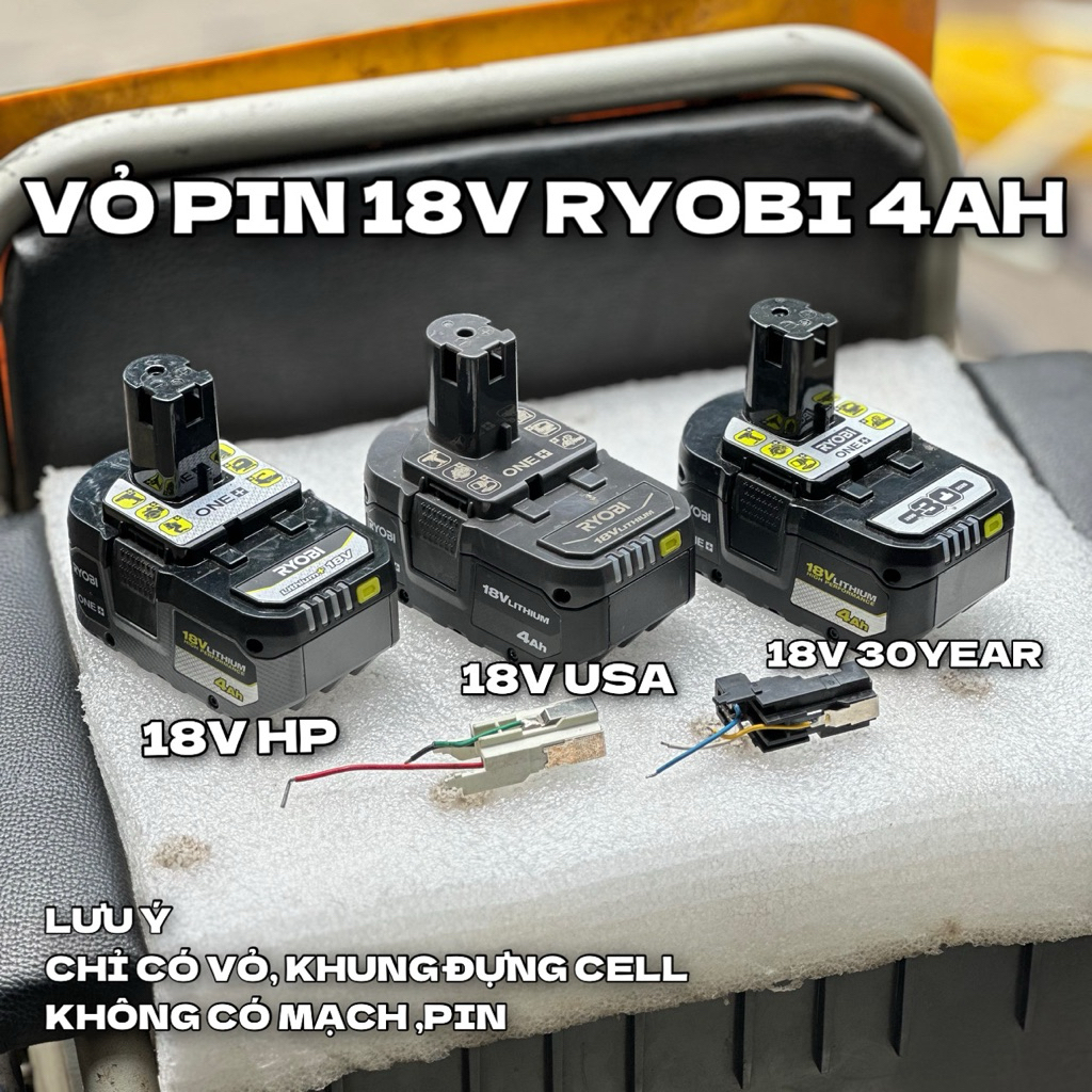 Vỏ Pin Ryobi ONE+ 18V 4Ah HP/USA/30YEAR Có Chân Tiếp Xúc - Vỏ Thay Thế Pin Ryobi