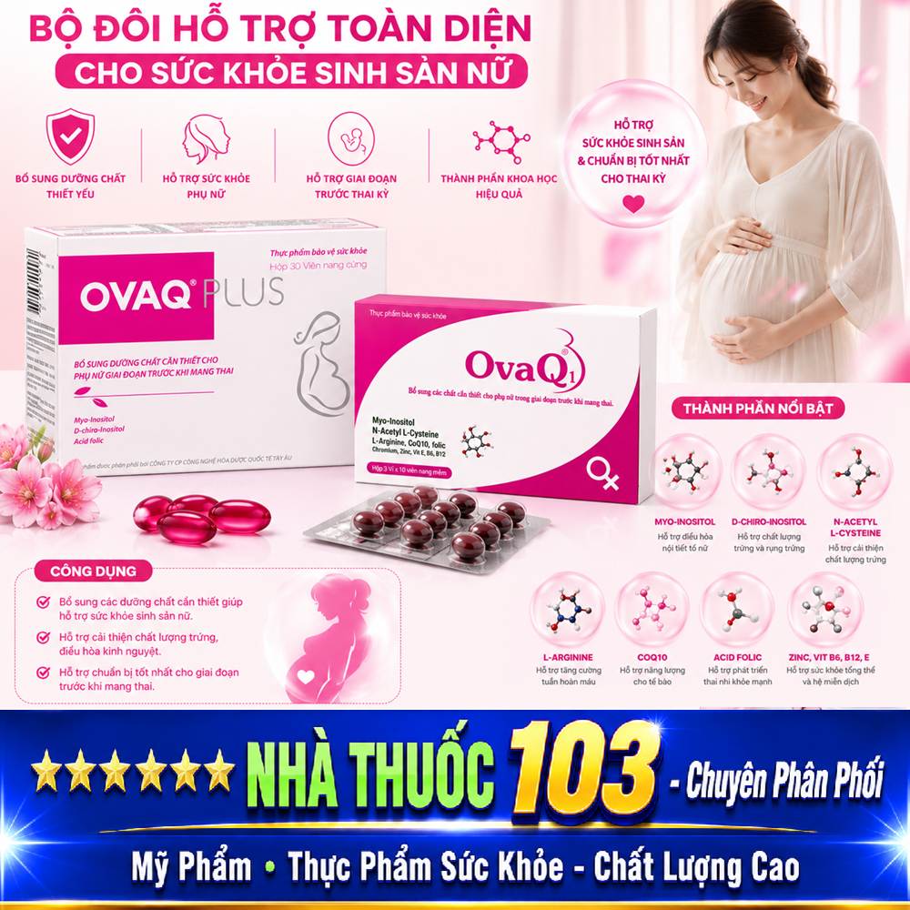 [10% LK] ovaq1 (ovaq 1 PLUS) hỗ trợ mang thai tự nhiên, khỏe trứng, ổn định nội tiết [chính hãng]