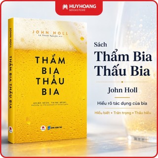 Sách - Thẩm bia thấu bia, sách sức khỏe, hiểu rõ tác dụng của bia