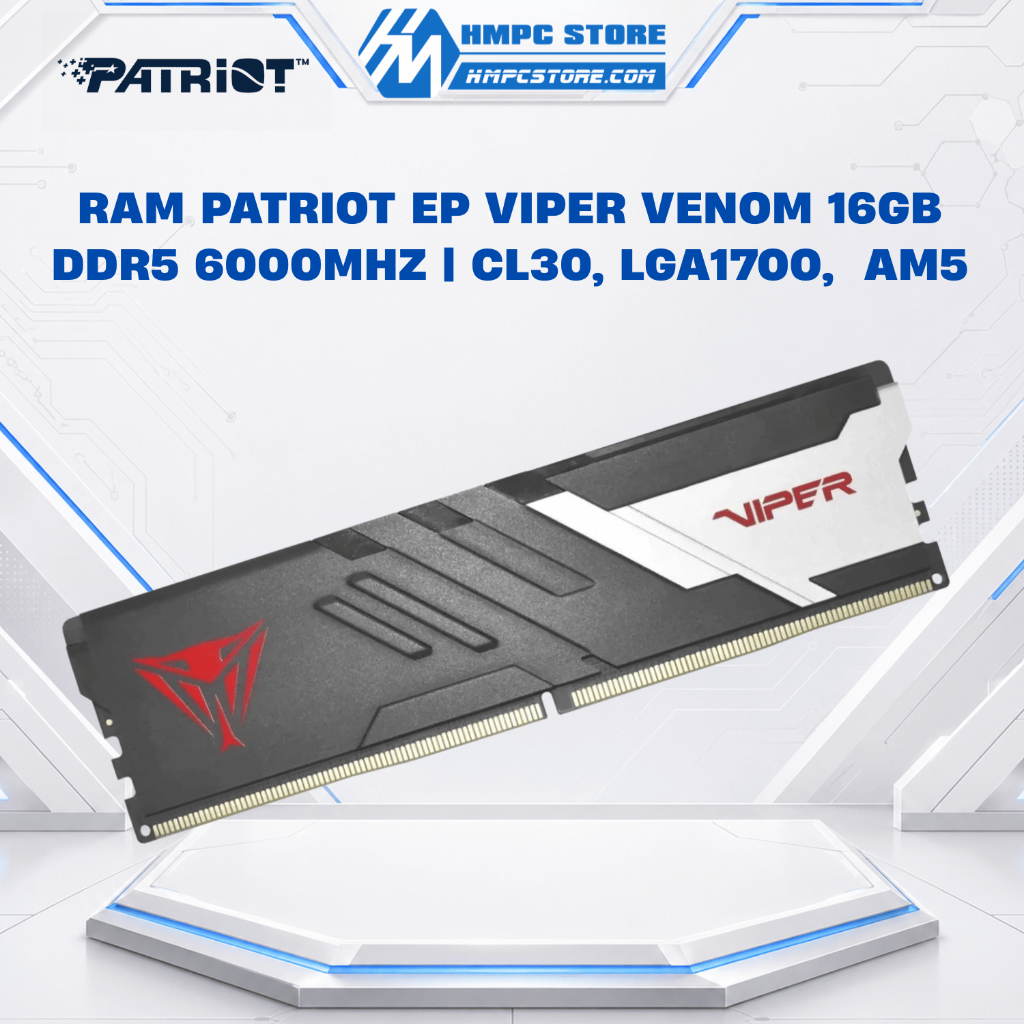 RAM Patriot EP Viper Venom 16GB DDR5 6000MHz | CL30, LGA1700,  AM5, bảo hành 5 năm