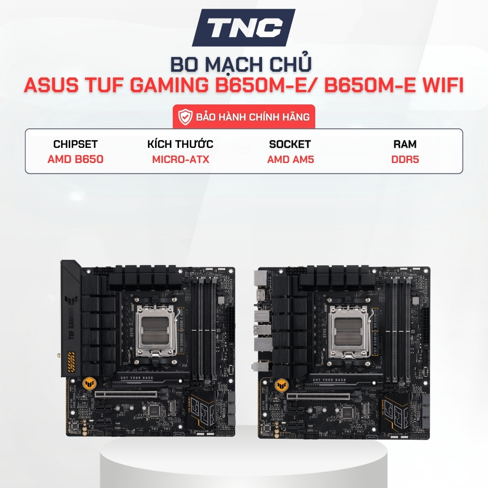Bo Mạch Chủ Asus TUF Gaming B650M-E | AM5 | DDR5 | PCIe 5.0 | WIFI - BẢO HÀNH 36 THÁNG - TNC STORE