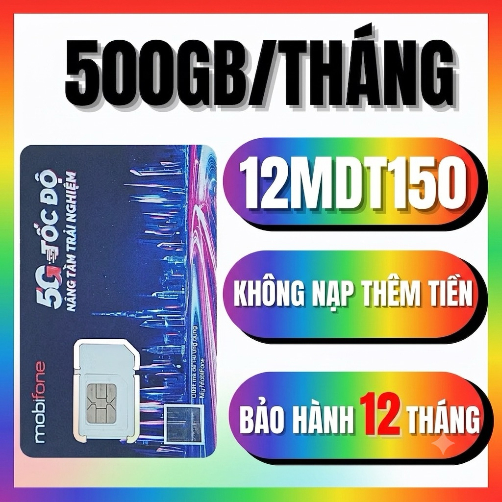 [⚡TẶNG 500G/THÁNG ] Sim 5G Mobifone 1 Năm Miễn Phí Vào Mạng 12MDT150 12FD50 6MDT150 12FHCM 12MFY100 