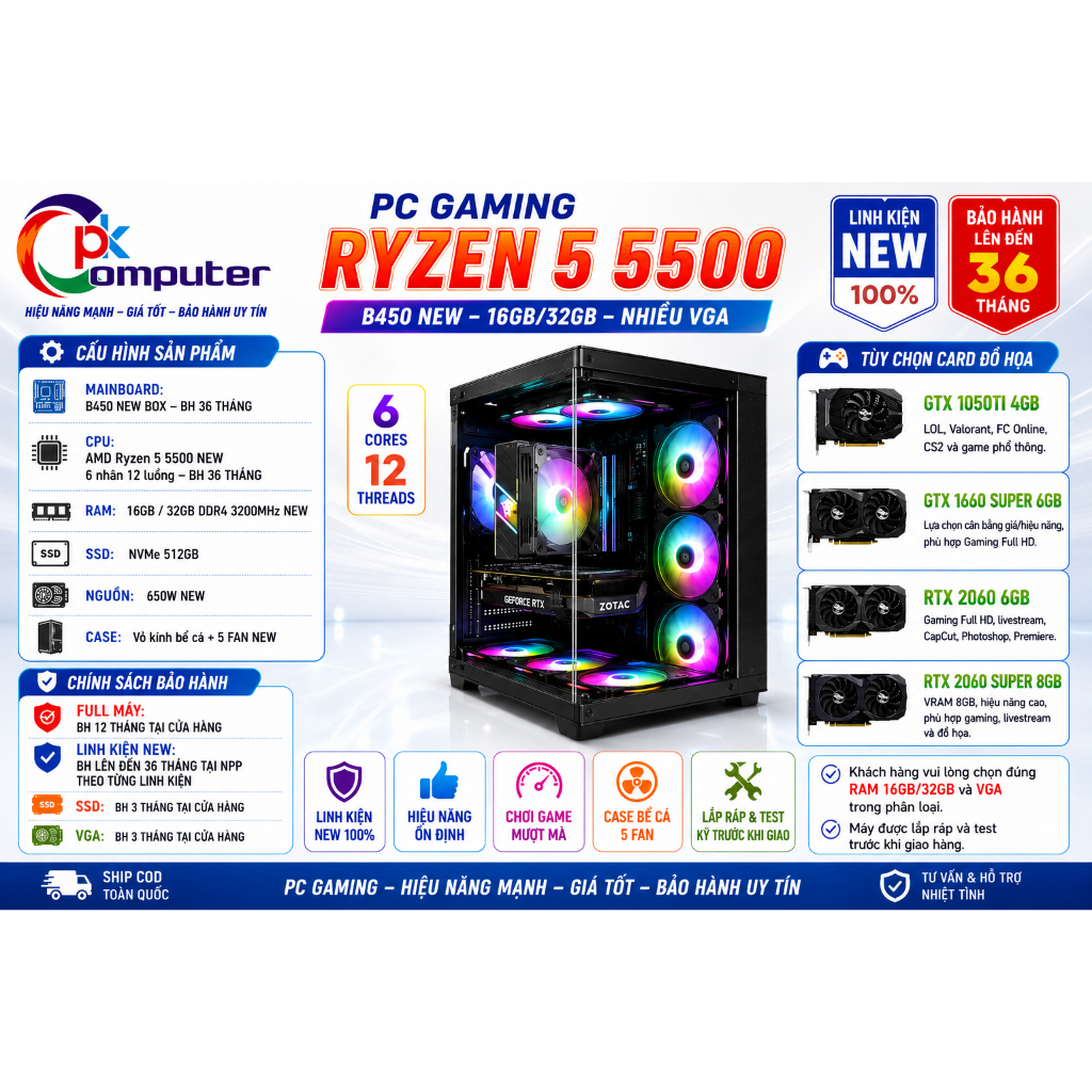 PC Gaming Ryzen 5 5500 B450 NEW BH 3 Năm RAM 16GB 32GB GTX 1050Ti 1660S RTX 2060S