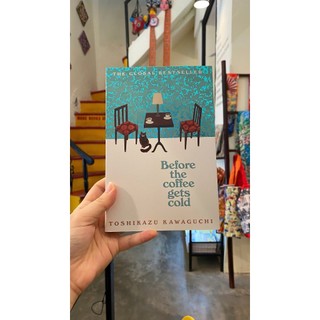 Sách - Before The Coffee Gets Cold by Toshikazu Kawaguchi | Japanese Literature / Ngoại văn