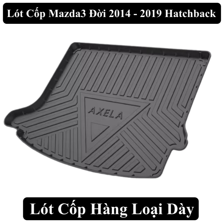 Lót Cốp Mazda3 Hatchback Đời 2014 - 2019 Hàng Loại Dày