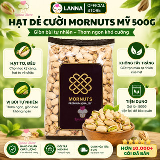 【CHUẨN CHẤT LƯỢNG】Hạt Dẻ Cười Mỹ Mornuts Chuẩn Nhập 100% Hàng Ngon Loại 1 KHÔNG TẨY (500g)