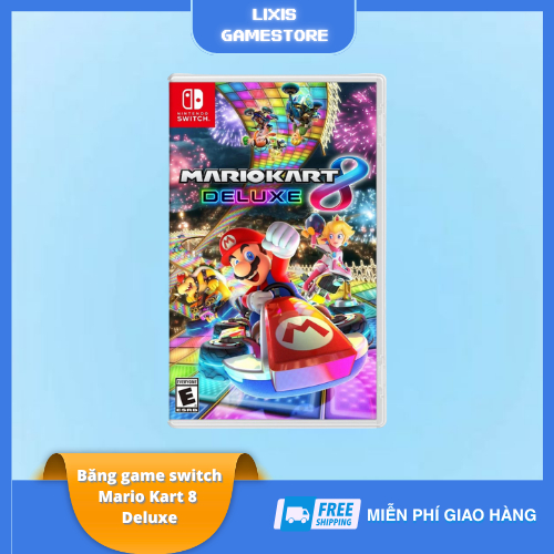 Băng Game Nintendo Switch Mario Kart 8 Deluxe