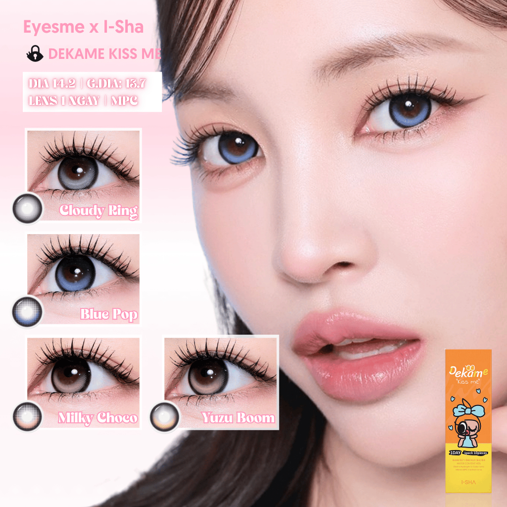 [Eyesme x I-Sha] Kính áp tròng 1 ngày I-Sha Dekame Kiss Me lens highlight khóa trục hiệu ứng tạo hiệ