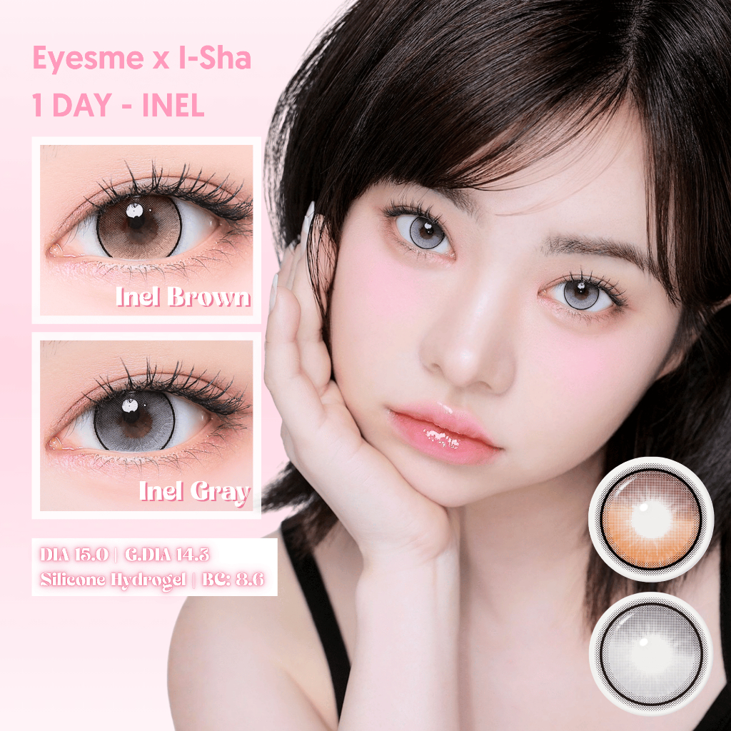 [Eyesme x I-Sha] Lens 1 ngày - Inel 1 Day - Lens xám, lens nâu giãn tròng to 15.0mm