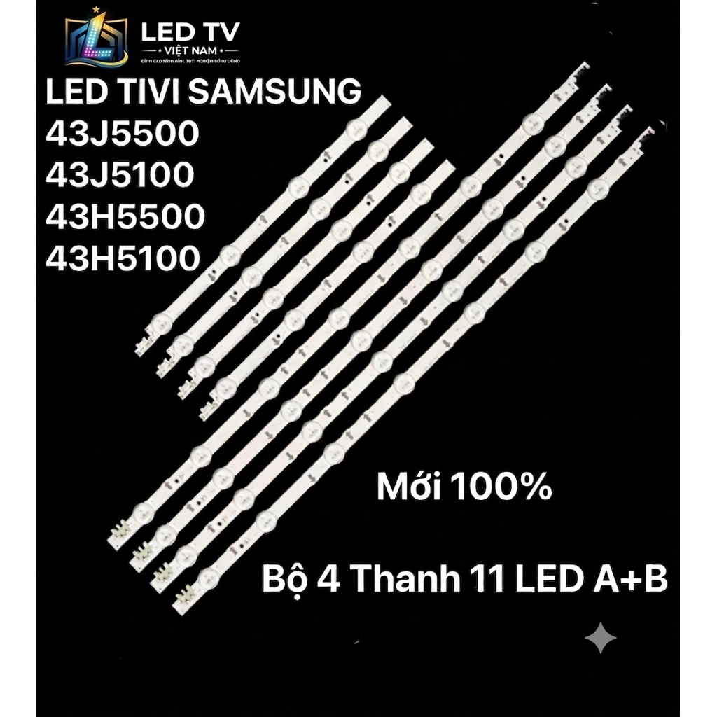 LED TIVI SAMSUNG 43J5500/43J5100/43H5500/43H5100- Bộ 4 thanh 11 led A+B- 3V
