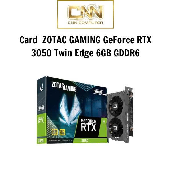Card Màn Hình ZOTAC GAMING GeForce RTX 3050 Twin Edge 6GB GDDR6 Bảo Hành 36 Tháng