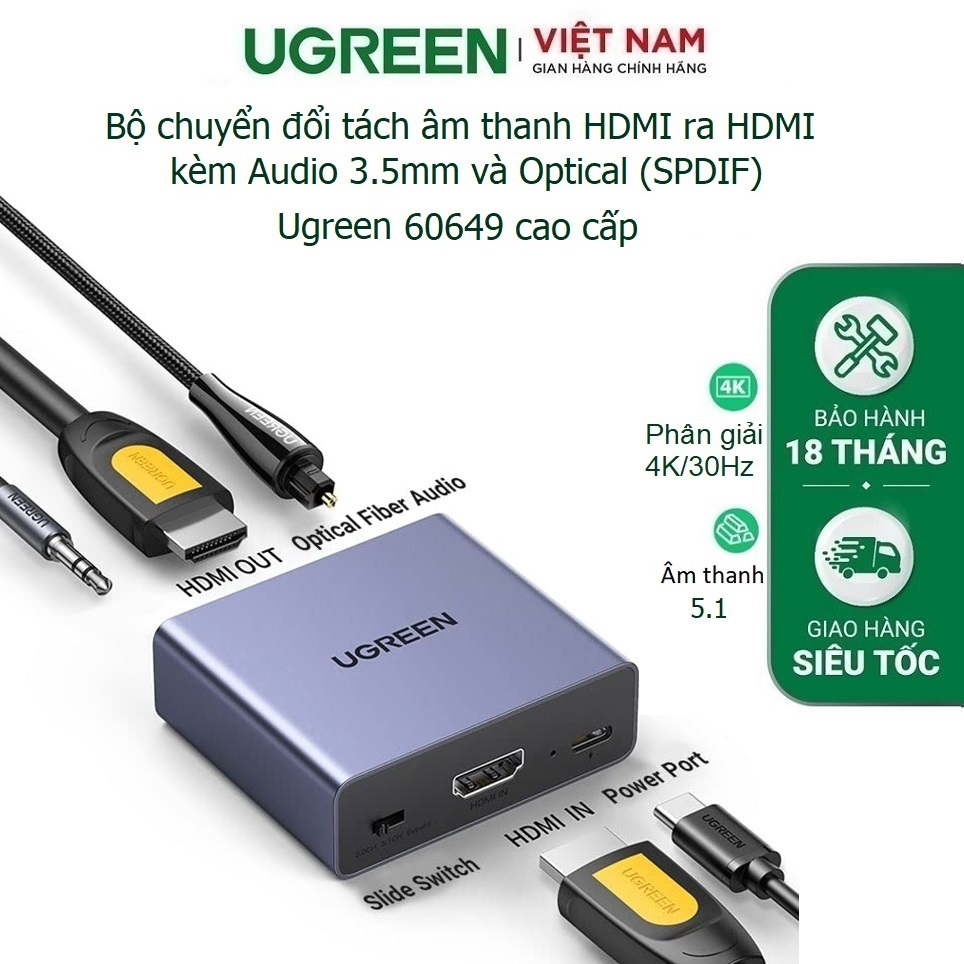 Bộ chuyển đổi tách âm thanh HDMI ra HDMI kèm Audio 3.5mm + Optical (SPDIF) chính hãng Ugreen 60649 -