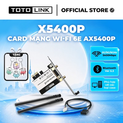 [Hỏa Tốc] Card mạng Wi-Fi TOTOLINK X5400P Wi-Fi 6E AX5400 + Bluetooth 5.3 | 3 Băng tần 2.4G/5G/6GHz
