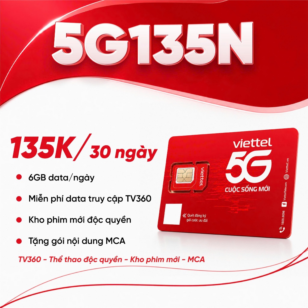 [5G135N 6GB/ngày] Sim Viettel gói 5G135N ưu đãi 6GB/Ngày (180GB/Tháng) miễn phí TV360 chỉ 135k/tháng