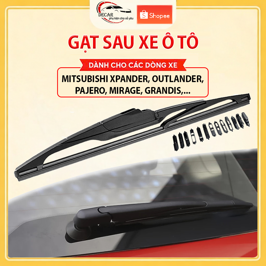 Gạt sau ô tô, thanh lưỡi gạt mưa phía sau ô tô Mitsubishi Xpander, Triton, Pajero, Attrage, Outlande
