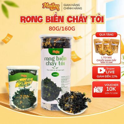 Rong Biển Cháy Tỏi Ăn Liền – Ăn Vặt Healthy, Trộn Cơm Thơm Ngon Giàu Dinh Dưỡng 160g | Mailey