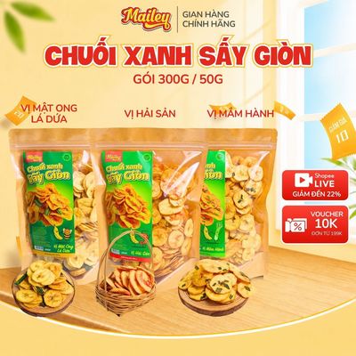 [DEAL MỞ BÁN] Chuối Xanh Sấy Giòn Mailey Lát Mỏng Giòn Rụm Mix 3 Vị Độc Đáo Mật Ong Lá Dứa/Mắm Hành/Hải Sản Ruốc Đỏ