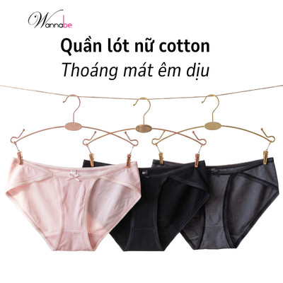 Quần lót nữ cotton WANNABE quần chíp thiết kế hiện đại thoáng mát êm dịu nâng niu CÔ BÉ cả ngàyQLC03