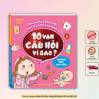 Sách - Những điều trẻ em thích khám phá nhất - 10 vạn câu hỏi vì sao ? - Thường thức cuộc sống