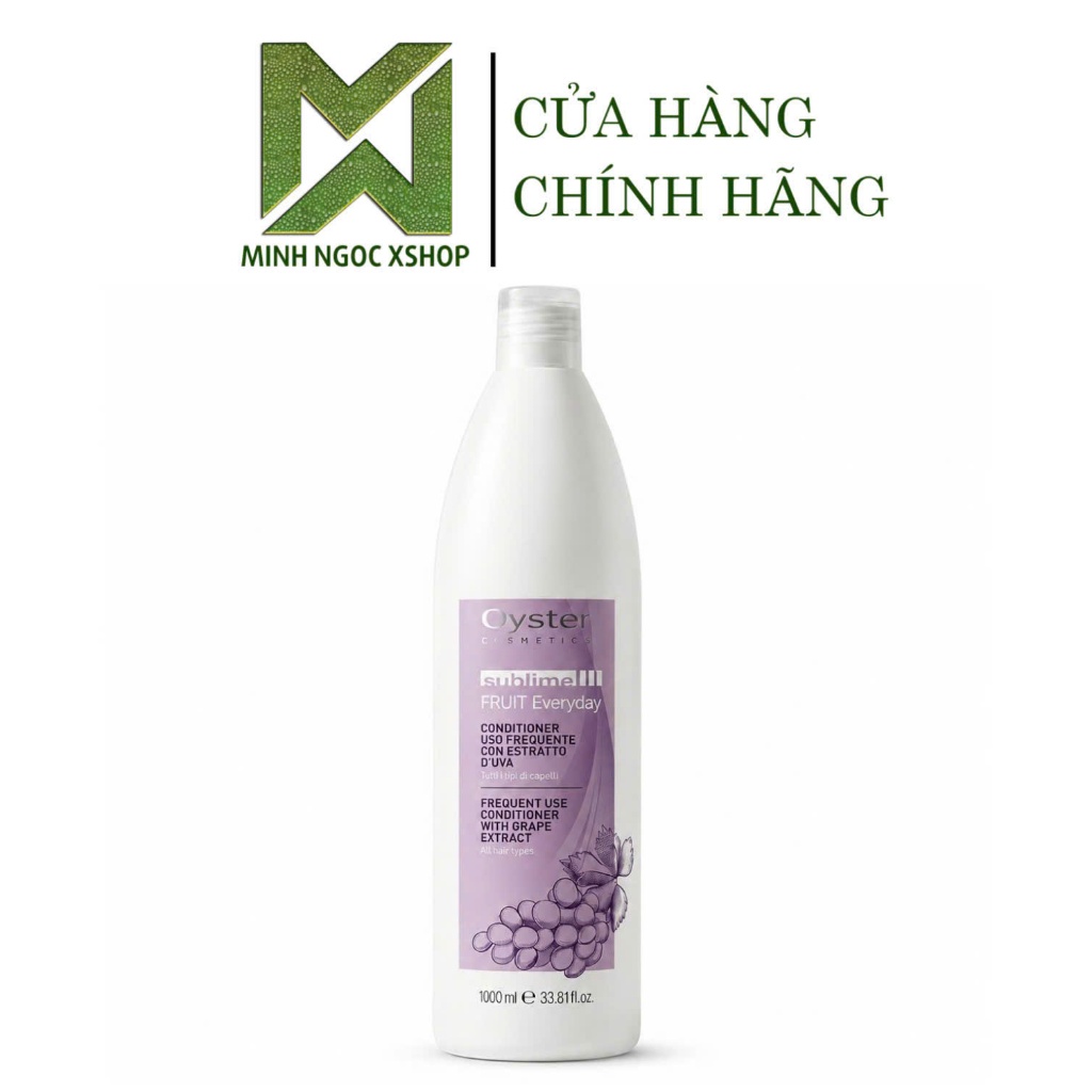 Dầu xả hàng ngày tinh chất nho OYSTER COSMETICS Sublime Fruit Everyday Conditioner 1000ML