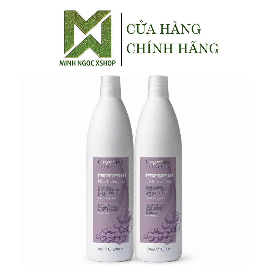 Dầu gội xả hàng ngày tinh chất nho OYSTER COSMETICS Sublime Fruit Everyday 1000ML