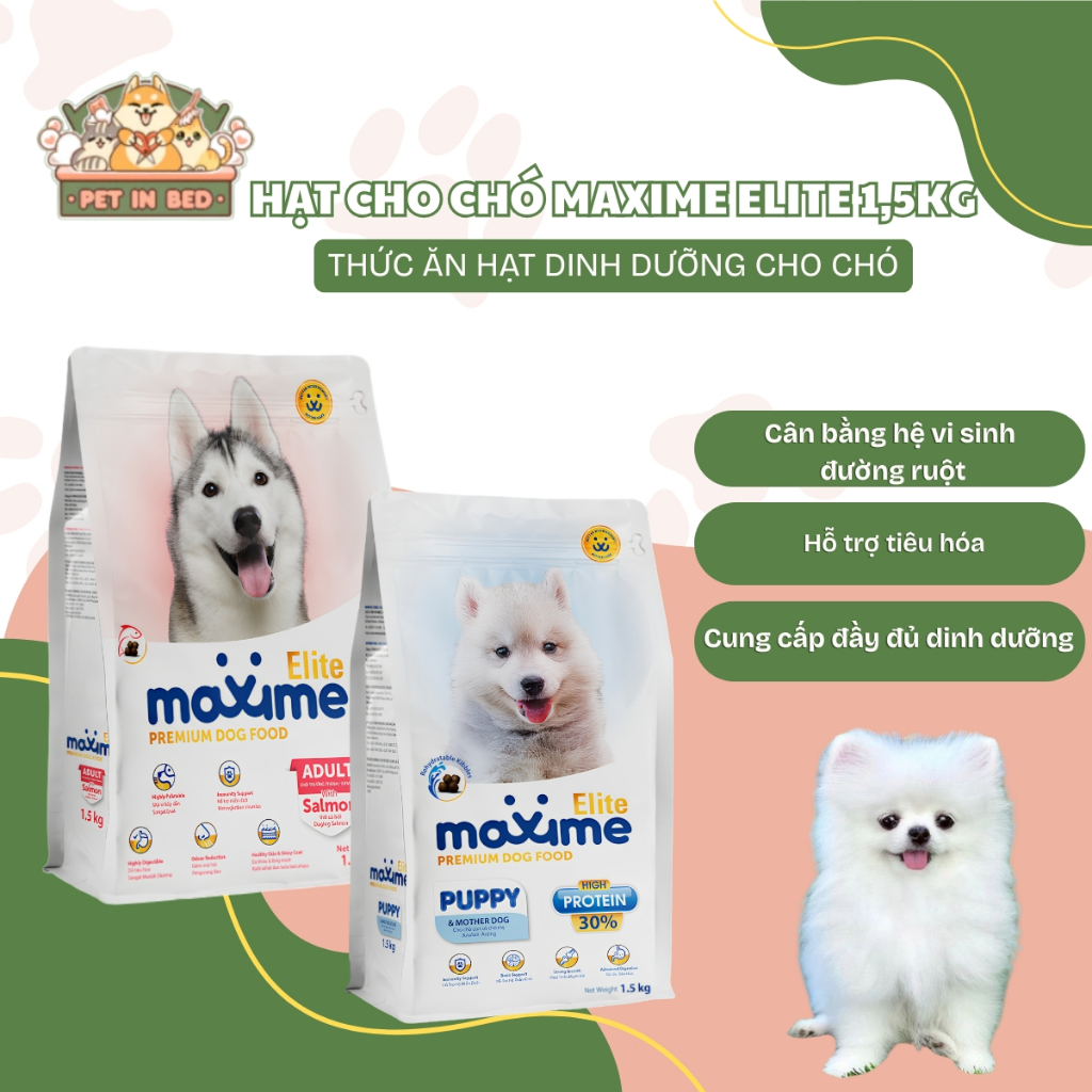 Hạt Cho Chó Maxime Elite 1.5Kg Cung Cấp Đầy Đủ Dưỡng Chất Cho Cún Phát Triển Toàn Diện _ PETINBED ST