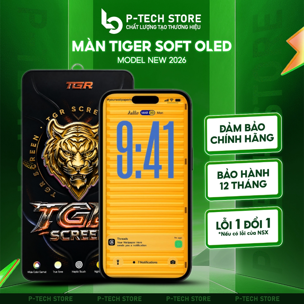 Màn Hình Tiger Soft Oled Cao Cấp ,Viền Mỏng, Sàng IC, Fix Trutone,Tần Số Quét 120HZ. Model 2026 Công