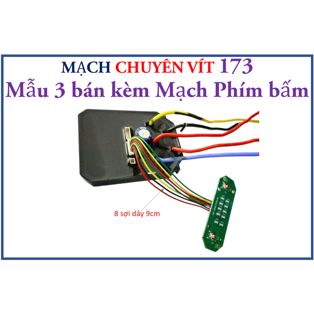MẠCH 173 + PHÍM BẤM MÁY CHUYÊN VÍT 173 (MẪU 3 BÁN KÈM PHÍM)