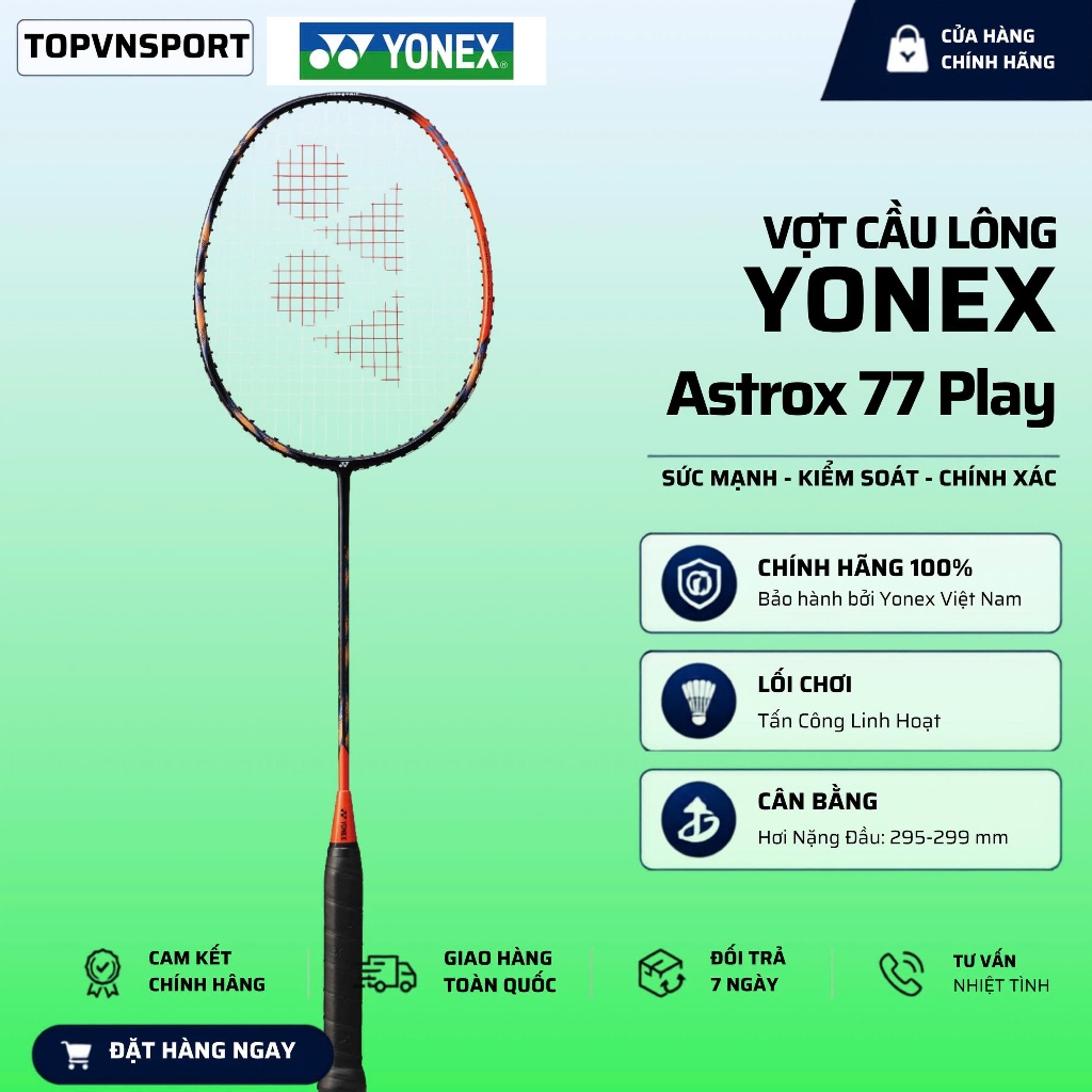 Vợt cầu lông Yonex Astrox 77 Play - Chính Hãng - Quà Tặng