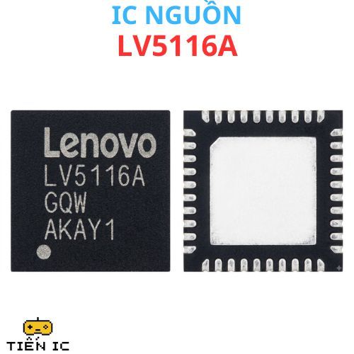 IC LV5116AGQW LV5116A LV5116B QFN40 IC Quản Lý Nguồn cho mainboard - TIẾN IC