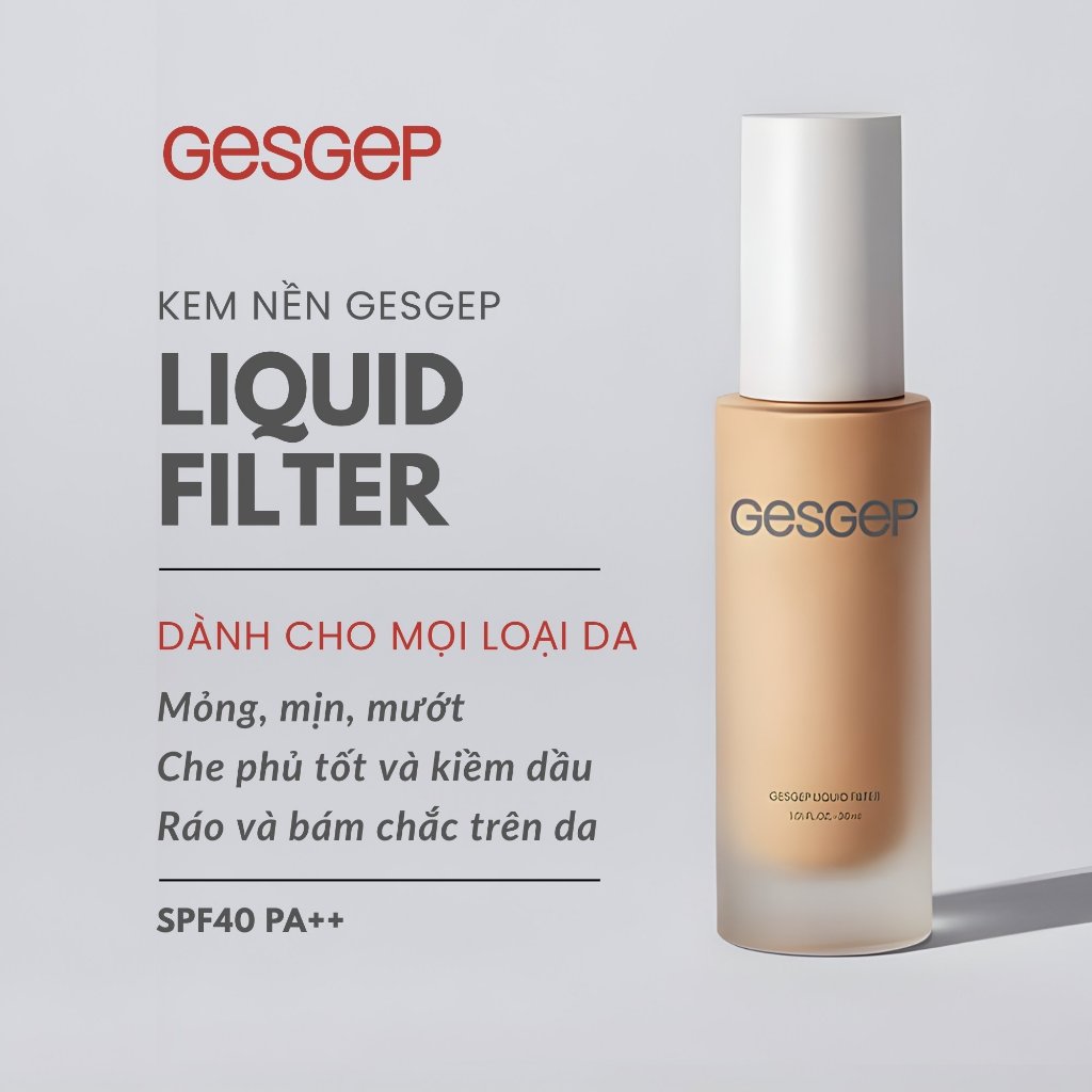 Kem nền Gesgep Liquid Filter Ivory 30ml lớp nền mỏng nhẹ tự nhiên, phù hợp cho da sáng