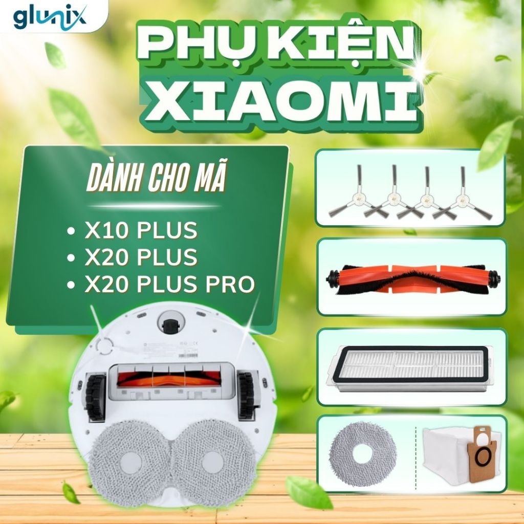 Phụ kiện Glunix cho robot hút bụi Vacuum X10 Plus, X20 Plus, X20 Plus Pro - túi rác, chổi robot, khă