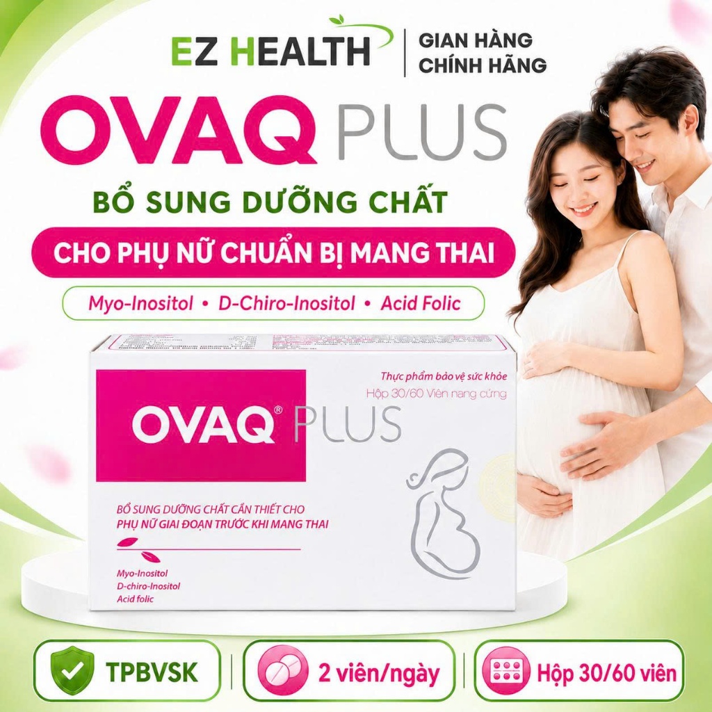 OvaQ1 Bổ sung các chất cần thiết cho phụ nữ đang trong giai đoạn chuẩn bị mang thai và tăng cường kh