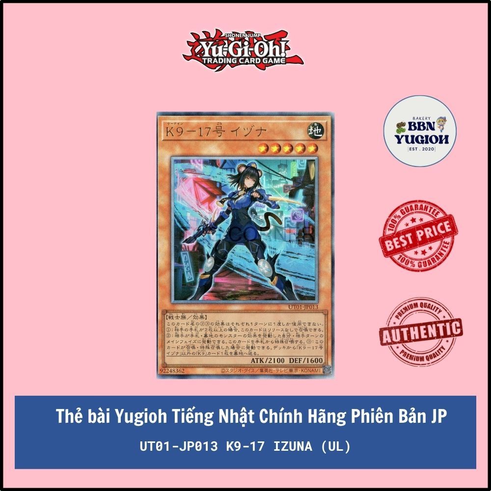 Thẻ bài Yugioh Tiếng Nhật Chính Hãng Phiên Bản JP: UT01-JP013 K9-17 Izuna (UL)