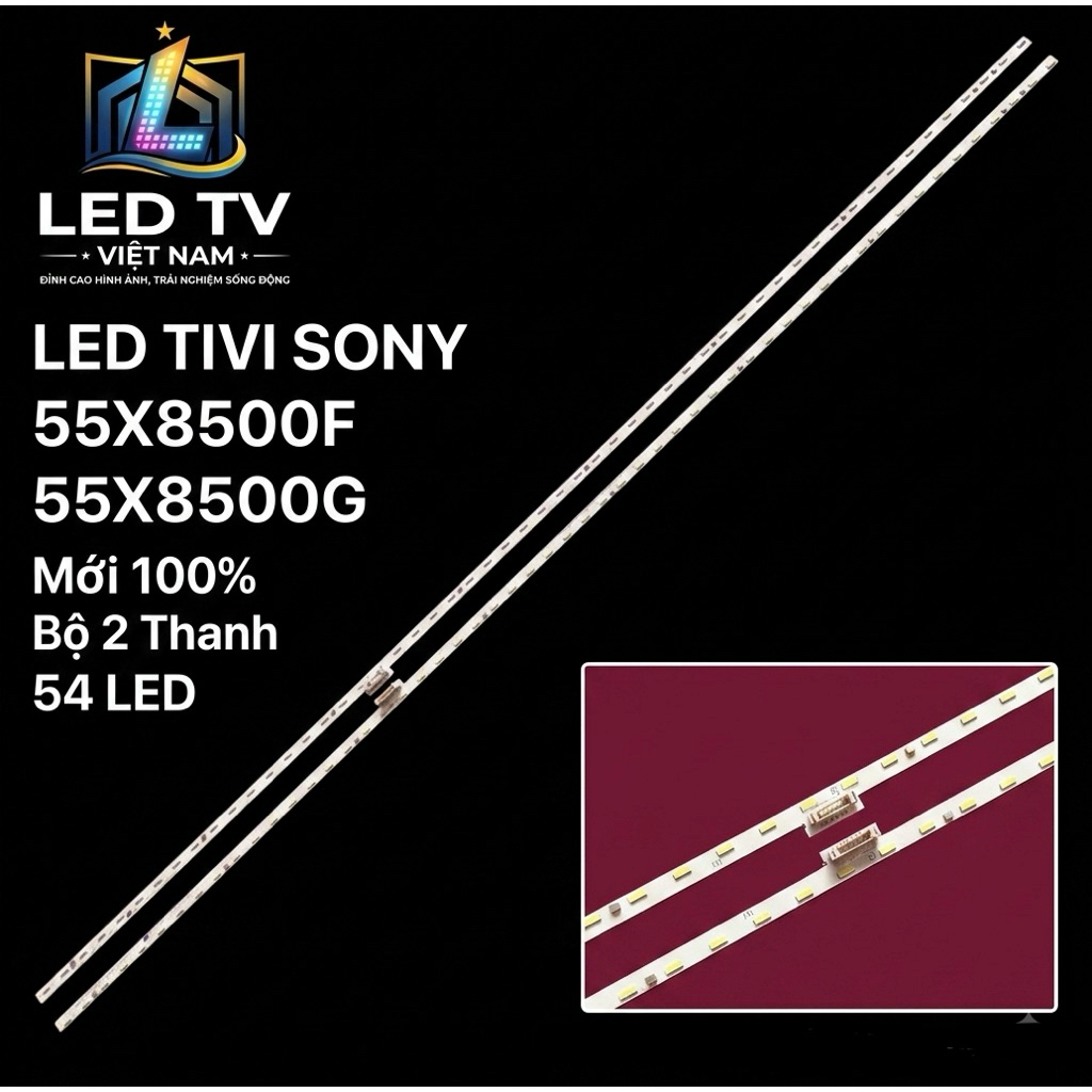 LED TIVI SONY  55X8500F / 55X8500G . Mới 100% 1 Bộ 2 Thanh 54 LED