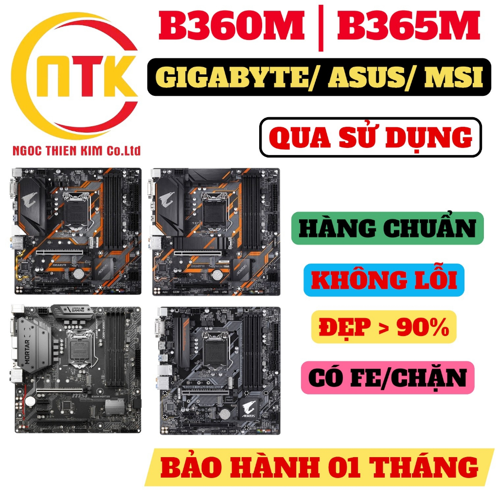 [BẢO HÀNH 01 THÁNG] MAINBOARD B360M B365M GIGABYTE, ASUS, MSI,... HÀNG CHUẨN - QUA SỬ DỤNG.