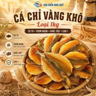 [ Mua 1 Tặng 1 ] Cá Chỉ Vàng Khô Loại 1kg - Cá To - Thơm Ngon - Chắc Thịt - LOẠI 1