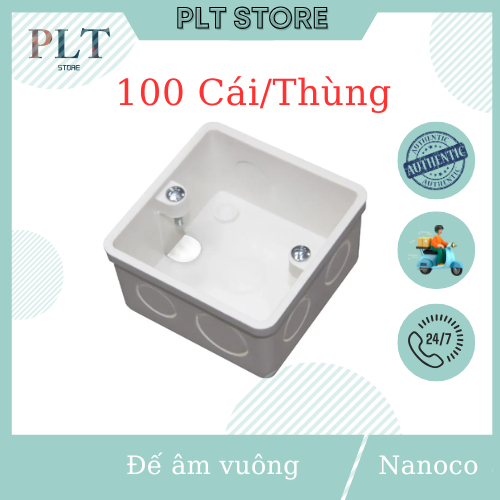 Sỉ Thùng Đế Âm Vuông Nanoco NA105 (100 Cái/Thùng) KT: 80x80x42.5