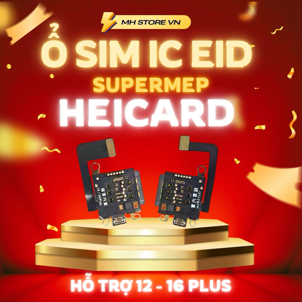 Ổ sim EID/MEP của HEICARD tích hợp IC SuperMEP cho 12-16plus, lắp 1-2 SIM Ko cần dùng sim ghép ngoài