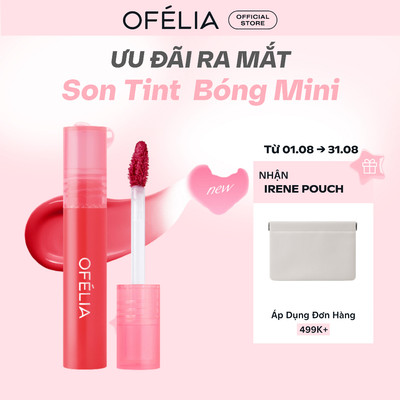 [LS] Son Tint Bóng OFÉLIA Lolli Glow Tint Minisize (1g)