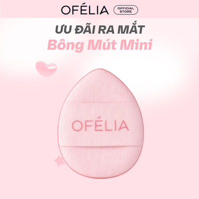 Bông Mút Mini OFÉLIA