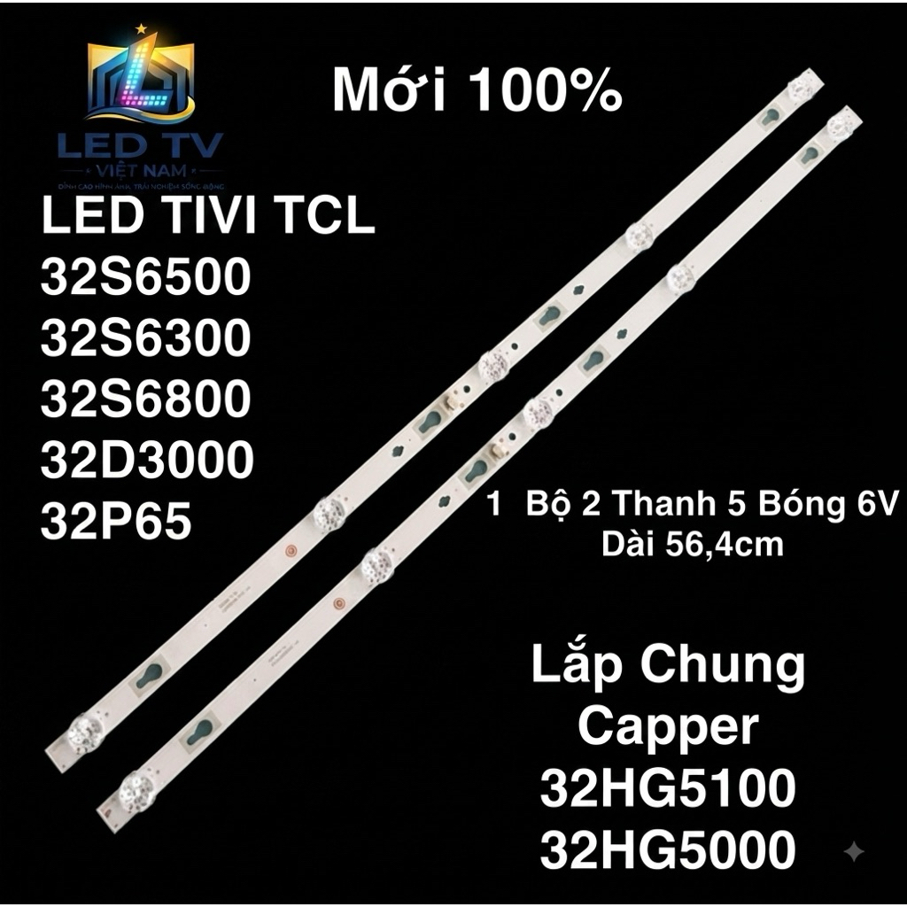 LED TIVI TCL 32S6500 /32S6300 /32S6800 /32D3000 / 32P65 /32HG5100/ 32HG5000 - BỘ 2 THANH 5 BÓNG 6V D