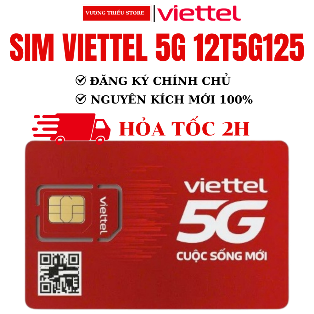 SIM Viettel 5G 12SD125T Data 10GB/Ngày ~ 300GB/Tháng (Free 3GB Toàn Quốc +7GB Tại 6 Tỉnh).