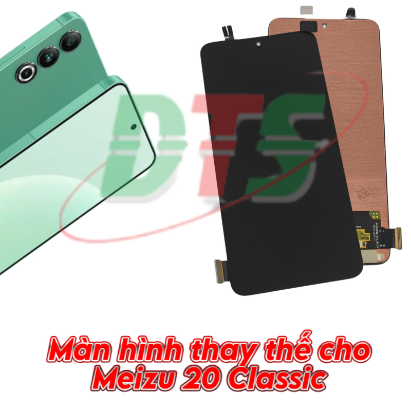 Màn hình thay thế cho Meizu 20 Classic