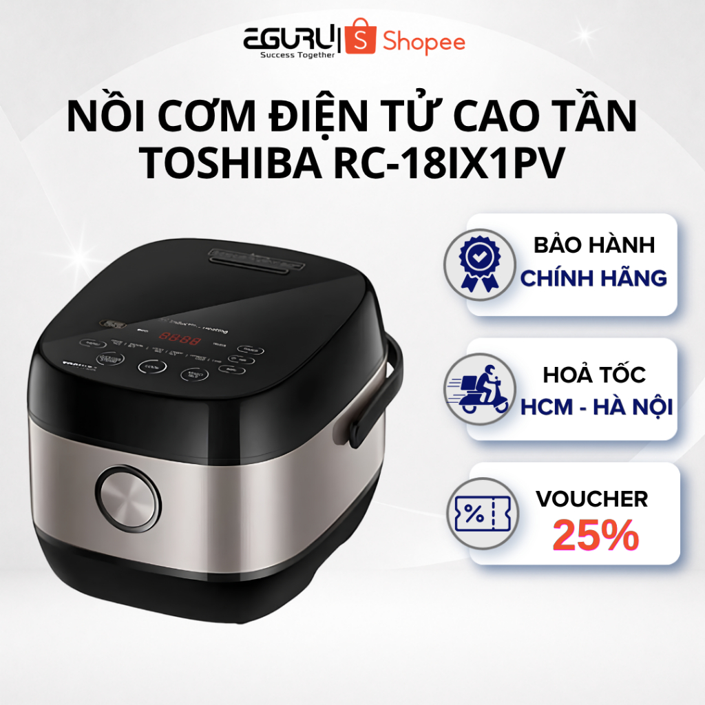 [GIAO HỎA TỐC] Nồi Cơm Điện Tử Cao Tần Toshiba RC-10IX1PV| RC-18IX1PV| RC-10IP1PV| RC-18IP1PV - Bảo 