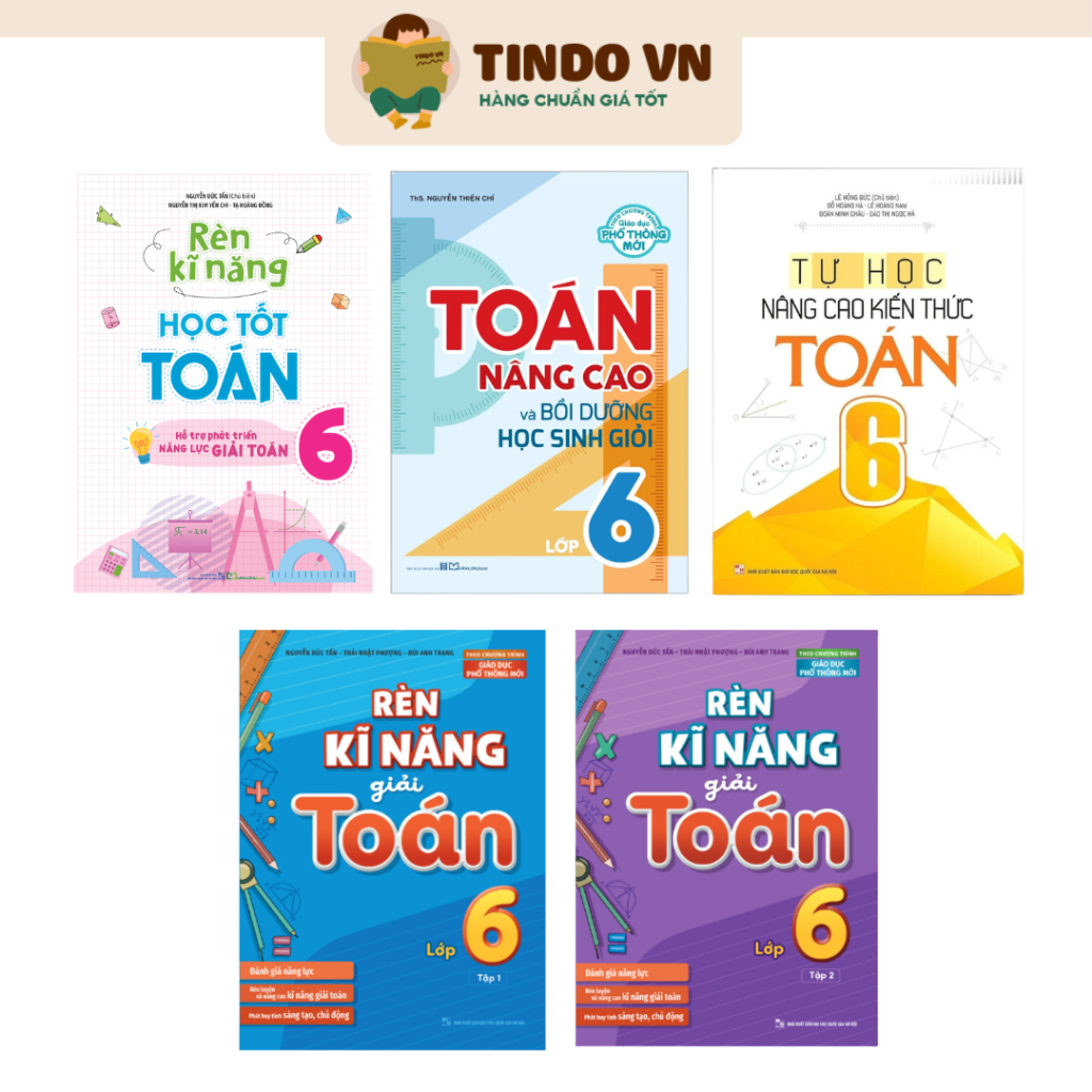Sách: Rèn Kỹ Năng Học Tốt Toán Lớp 6 + Toán Nâng Cao Lớp 6