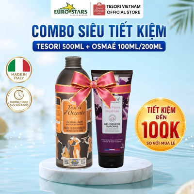 [Combo Tiết Kiệm] Sữa Tắm Nước Hoa Tesori D'Oriente 500ml (Ý) & Osmaé 100ml/200ml (Pháp) - Lưu Hương Sang Trọng Dài Lâu