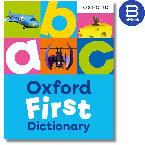 Từ điển tiếng Anh - Oxford First Dictionary: Illustrated dictionary for children age 5+ (Oxford Firs